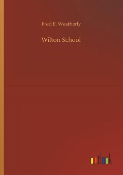 Wilton School - Weatherly, Fred E.