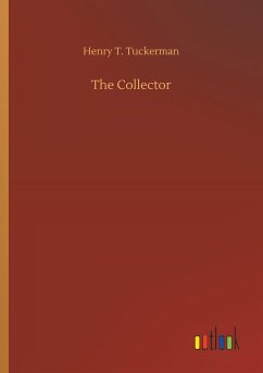 The Collector - Tuckerman, Henry T.