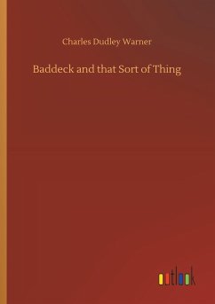 Baddeck and that Sort of Thing - Warner, Charles Dudley