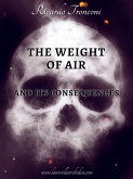 The weight of air and its consequences (eBook, ePUB)