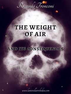 The weight of air and its consequences (eBook, ePUB) - Tronconi, Ricardo