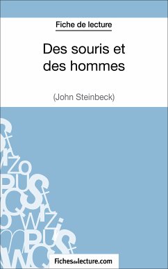 Des souris et des hommes de John Steinbeck (Fiche de lecture) (eBook, ePUB) - fichesdelecture; Grosjean, Vanessa