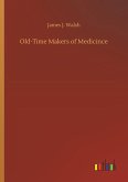 Old-Time Makers of Medicince