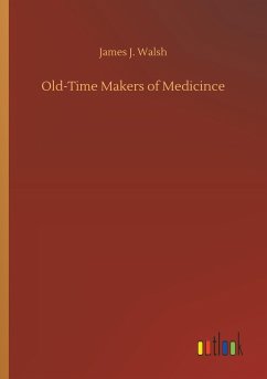 Old-Time Makers of Medicince