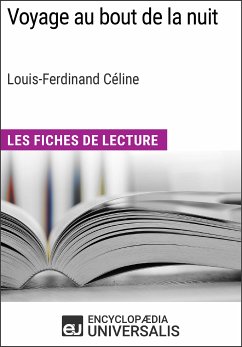 Voyage au bout de la nuit de Louis-Ferdinand Céline (eBook, ePUB) - Encyclopaedia Universalis