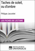 Taches de soleil, ou d&quote;ombre de Philippe Jaccottet (eBook, ePUB)