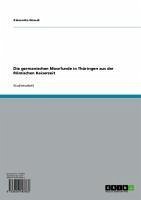 Die germanischen Moorfunde in Thüringen aus der Römischen Kaiserzeit (eBook, ePUB)