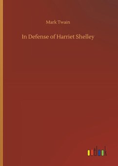 In Defense of Harriet Shelley - Twain, Mark