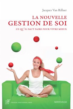 La nouvelle gestion de soi (eBook, ePUB) - Van Rillaer, Jacques