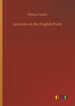 Lectures on the English Poets - Hazlitt, William