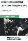 Mémoires de nos pères et Lettres d'Iwo Jima de Clint Eastwood (eBook, ePUB)