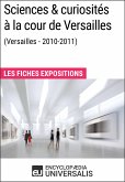 Sciences & curiosités à la cour de Versailles (2010-2011) (eBook, ePUB)