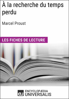 À la recherche du temps perdu de Marcel Proust (eBook, ePUB) - Encyclopaedia Universalis