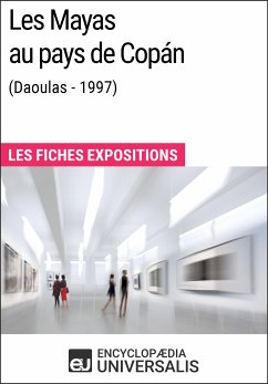 Les Mayas au pays de Copán (Daoulas - 1997) (eBook, ePUB) - Encyclopaedia Universalis