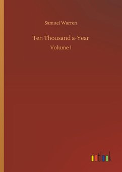 Ten Thousand a-Year - Warren, Samuel