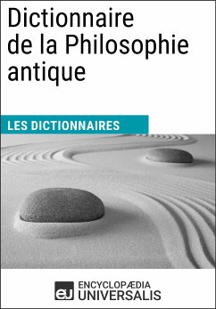 Dictionnaire de la Philosophie antique (eBook, ePUB) - Encyclopaedia Universalis