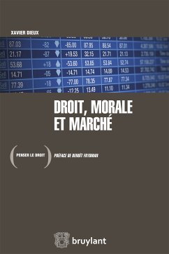 Droit, morale et marché (eBook, ePUB) - Dieux, Xavier