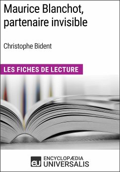 Maurice Blanchot, partenaire invisible de Christophe Bident (eBook, ePUB) - Encyclopaedia Universalis