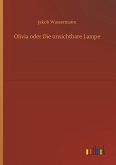 Olivia oder Die unsichtbare Lampe