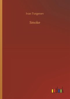 Smoke - Turgenjew, Iwan S.