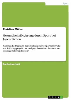 Gesundheitsförderung durch Sport bei Jugendlichen (eBook, ePUB) - Müller, Christina