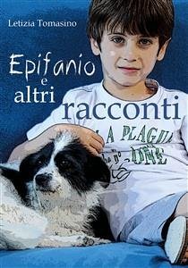 Epifanio e altri racconti (eBook, PDF) - Tomasino, Letizia