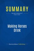 Summary: Making Horses Drink (eBook, ePUB)