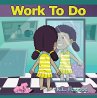 Work to Do (eBook, ePUB) - Bild 1