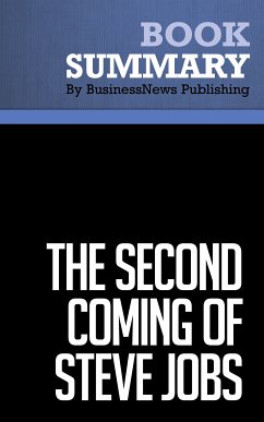 Summary: The Second Coming of Steve Jobs (eBook, ePUB) - Deutschman, Alan