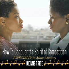 How to Conquer the Spirit of Competition (eBook, ePUB)