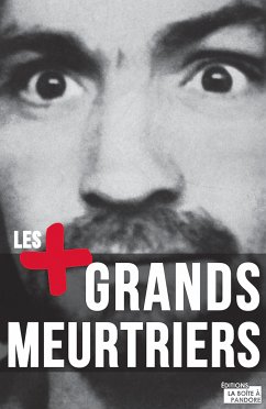 Les plus grands meurtriers (eBook, ePUB) - Roland, Paul; La Boîte à Pandore