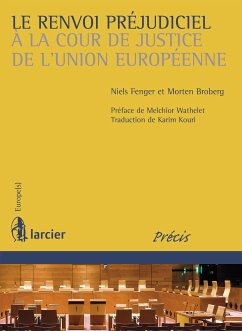Le renvoi préjudiciel à la Cour de justice de l'Union européenne (eBook, ePUB) - Broberg, Morten; Fenger, Niels