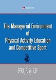 The Managerial Environment of Physical Activity Education and Competitive Sport (eBook, ePUB)