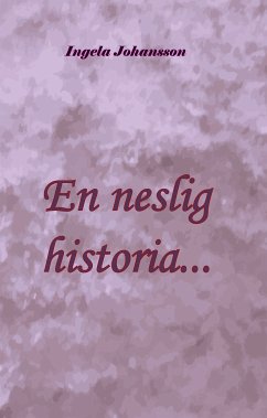 En neslig historia... (eBook, ePUB) - Johansson, Ingela