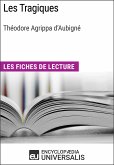 Les Tragiques de Théodore Agrippa d'Aubigné (eBook, ePUB)