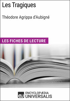 Les Tragiques de Théodore Agrippa d'Aubigné (eBook, ePUB) - Encyclopaedia Universalis