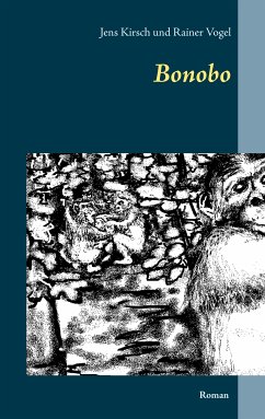 Bonobo (eBook, ePUB) - Kirsch, Jens; Vogel, Rainer