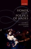 Homer and the Poetics of Hades (eBook, ePUB)