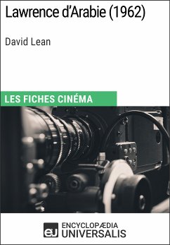 Lawrence d'Arabie de David Lean (eBook, ePUB) - Encyclopaedia Universalis