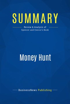 Summary: Money Hunt (eBook, ePUB) - Businessnews Publishing