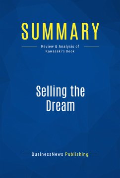 Summary: Selling the Dream (eBook, ePUB) - BusinessNews Publishing