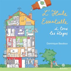 L'huile essentielle à tous les étages (eBook, ePUB) - Baudoux, Dominique