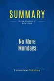 Summary: No More Mondays (eBook, ePUB)