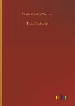 That Fortune - Warner, Charles Dudley