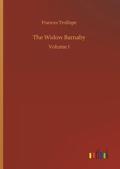 The Widow Barnaby - Trollope, Frances