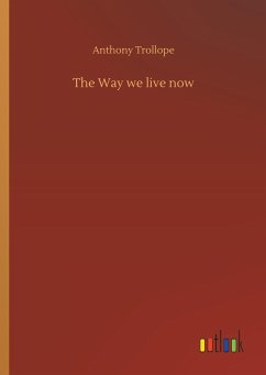 The Way we live now - Trollope, Anthony