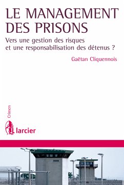 Le management des prisons (eBook, ePUB) - Cliquennois, Gaëtan