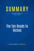 Summary: The Ten Roads to Riches (eBook, ePUB)