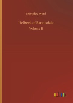 Helbeck of Bannisdale - Ward, Humphry