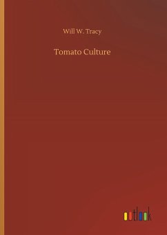 Tomato Culture - Tracy, Will W.